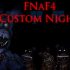 FNaF 4: Custom Night